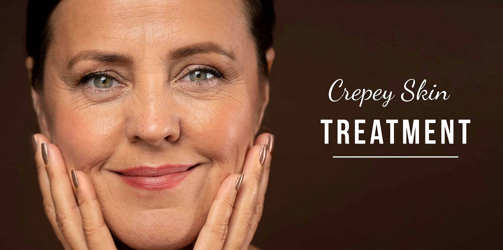How to Get Rid of Crepey Skin